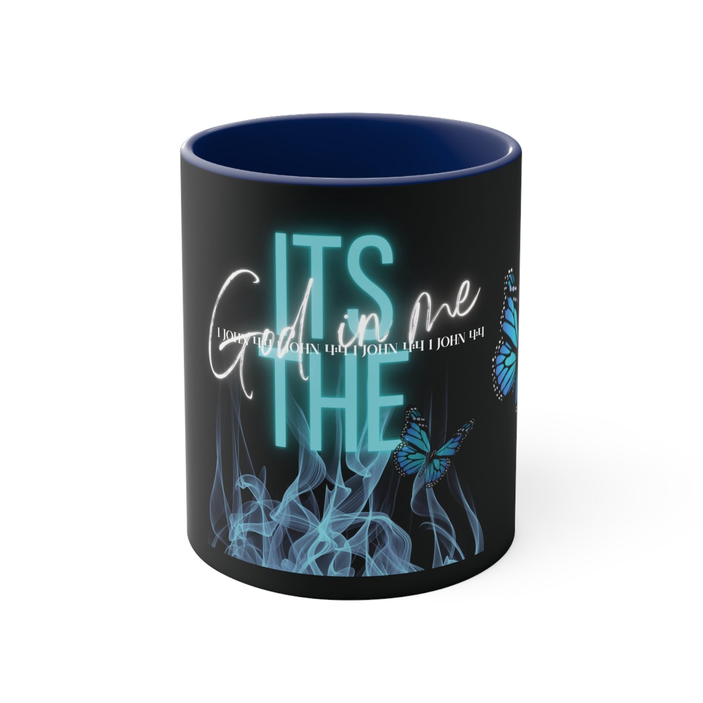 It's The God In Me (1 John 4:4) Coffee Mug, 11oz