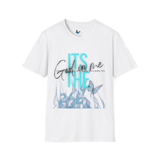 It's The God In Me (1 John 4:4) T-Shirt