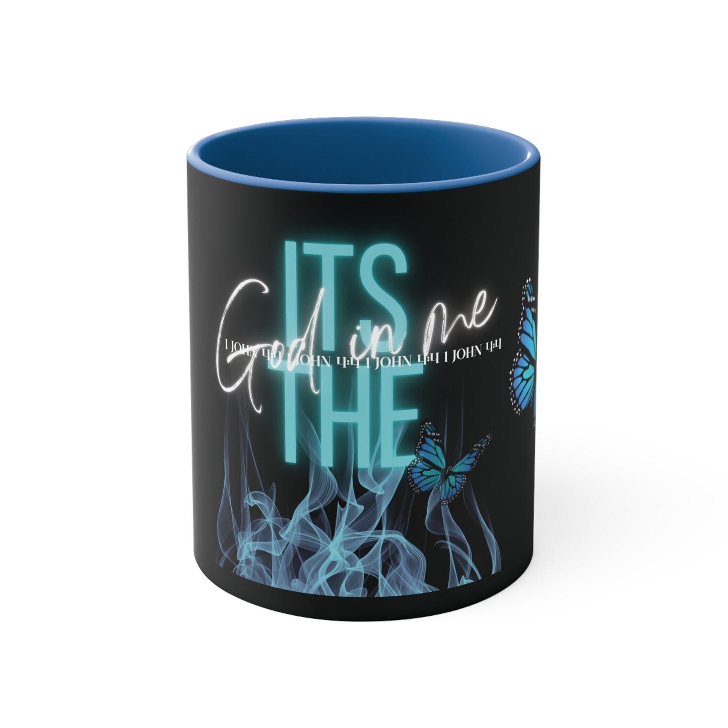 It's The God In Me (1 John 4:4) Coffee Mug, 11oz